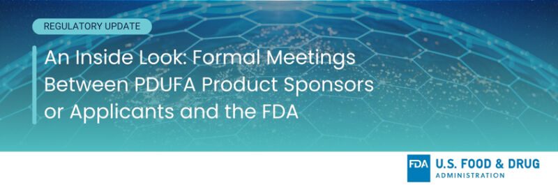 Inside Look - FDA Guidance On Formal PDUFA Products