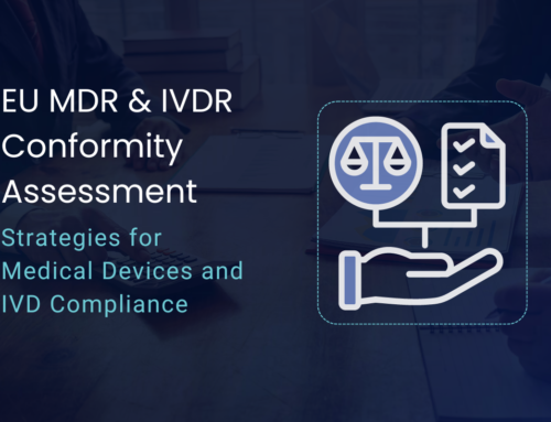 Conformity Assessment Guide: EU MDR and IVDR Compliance Strategies