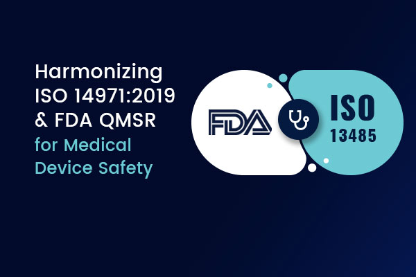 Feature - Harmonizing ISO 14971-2019 and FDA QMSR for Medical Device Safety - Celegence