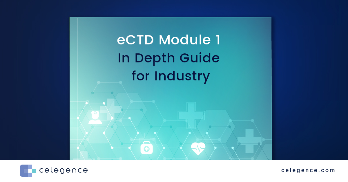 eCTD Module 1 - In Depth Guide for Industry | Celegence