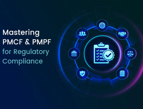 Mastering PMCF and PMPF for Regulatory Compliance