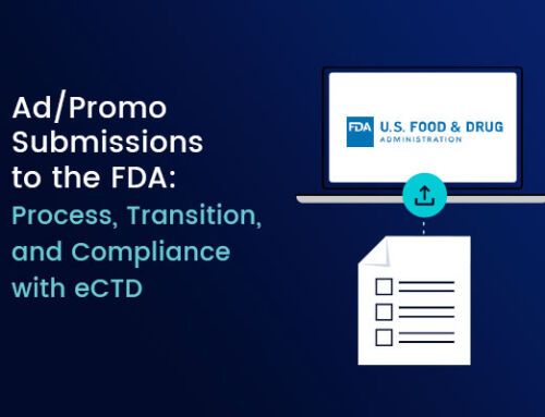 Ad/Promo Submissions to the FDA: Process, Transition, and Compliance with eCTD