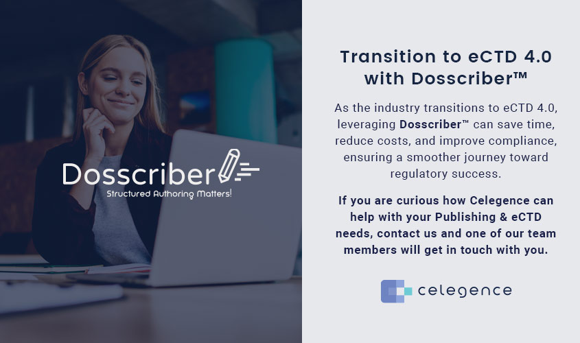 Transition to eCTD 4.0 with Dosscriber - Celegence