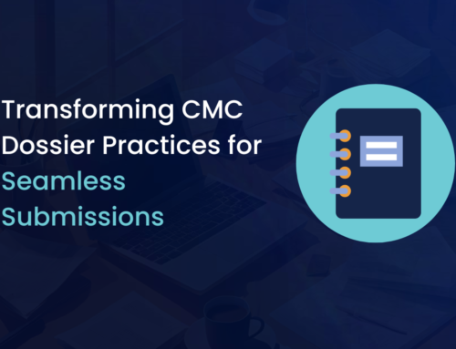 Understanding the Critical Role of CMC Dossiers in Pharmaceutical Regulatory Submissions